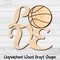 Basketball LOVE Wording Unfinished Wood Shape Blank Laser Engraved Cut Out Woodcraft Craft Supply BSK-002 product 1